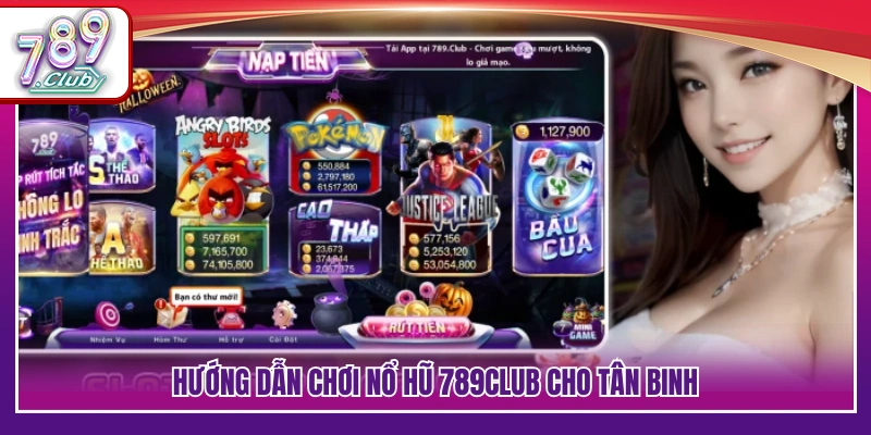 Nổ Hũ 789Club – Quay Mượt Tay Trúng Thưởng Dễ Dàng 3 Quy trình trải nghiệm game nổ hũ 789Club